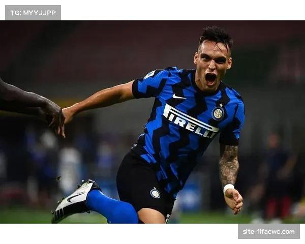 劳塔罗身价高居意甲榜首 国际米兰锋线核心展现顶级价值 劳塔罗身价高居意甲榜首 国际米兰锋线核心展现顶级价值